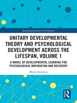 cover image of Unitary Developmental Theory and Psychological Development Across the Lifespan, Volume 1